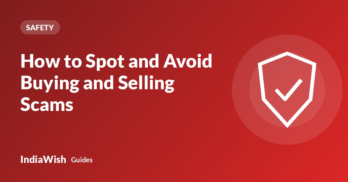 How to Spot and Avoid Online Buying and Selling Scams
