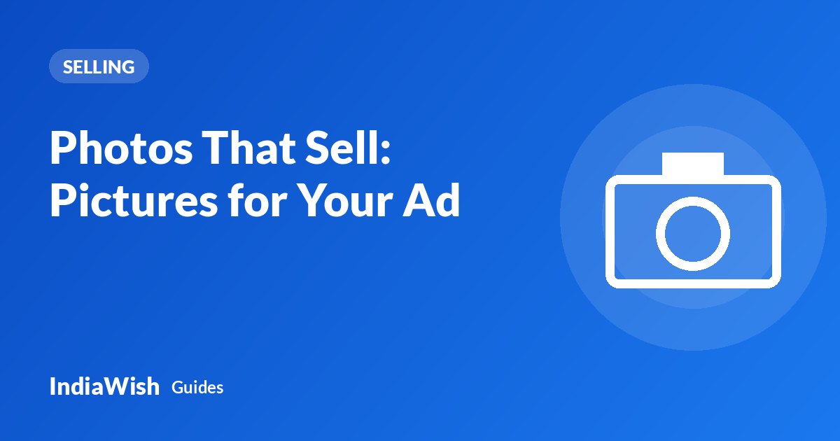 Photos That Sell: Taking Pictures for Your Ad