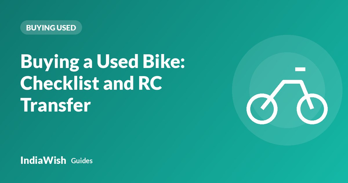 Buying a Used Bike: Checklist and RC Transfer Steps